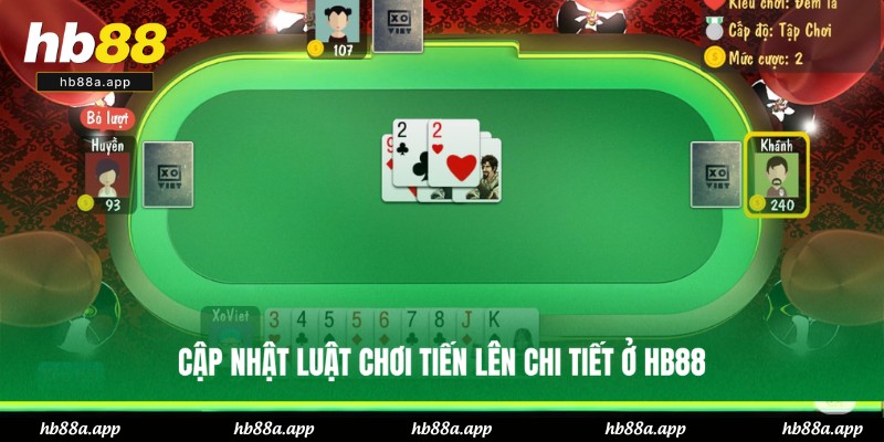 Chia sẻ quy tắc đánh Tiến Lên tại HB88