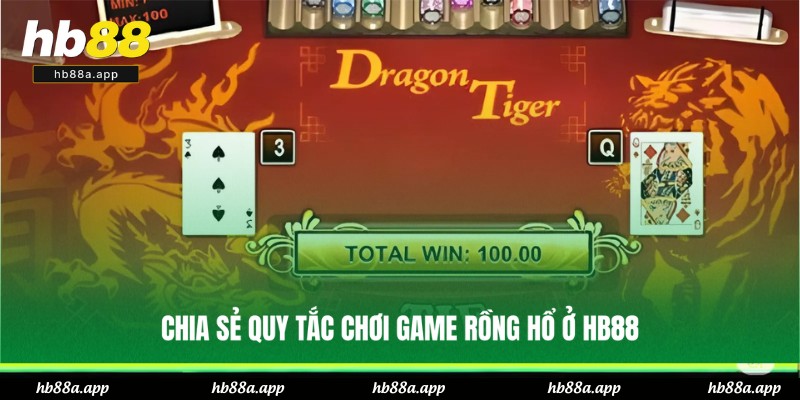 Hướng dẫn đánh bài Rồng Hổ ở HB88