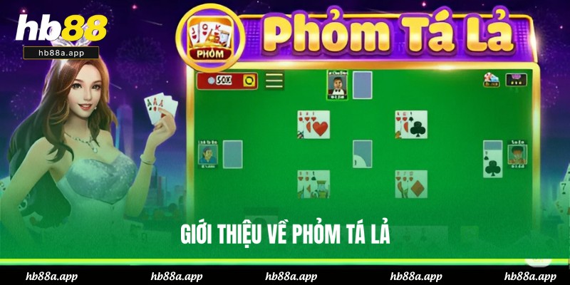 Đôi nét về Phỏm Tá Lả