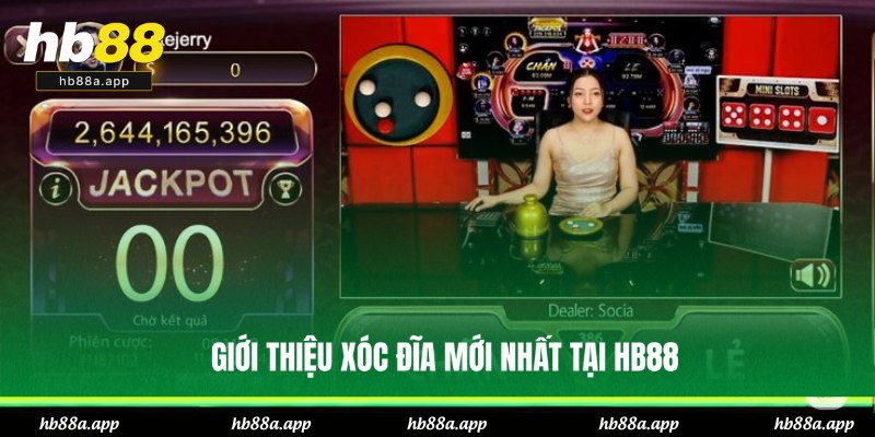 Khái quát về Xóc Đĩa mới nhất tại HB88
