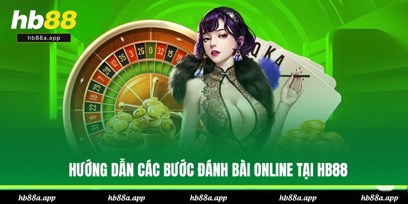 Bật mí 4 bước chơi game bài HB88 chuẩn xác