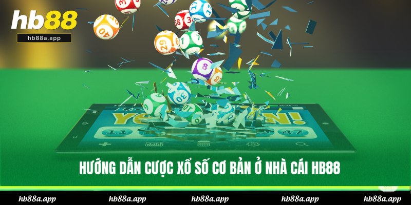 Chia sẻ cách chơi xổ số cơ bản tại HB88