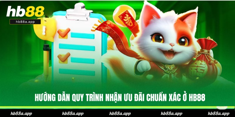 Chia sẻ 4 bước nhận khuyến mãi tại HB88