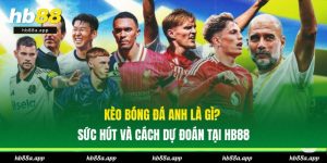 Kèo bóng đá Anh