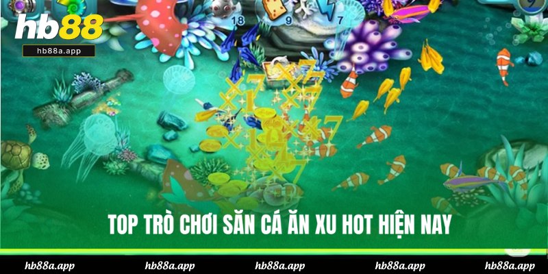 Danh sách game săn sinh vật biển đổi xu thịnh hành